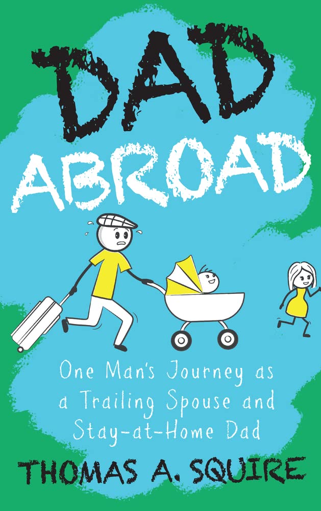 Front Cover of Dad Abroad book